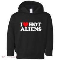 I Love Hot Aliens Funny Extraterrestrial Scifi Et Space Ufo Toddler Hoodie thumb 0