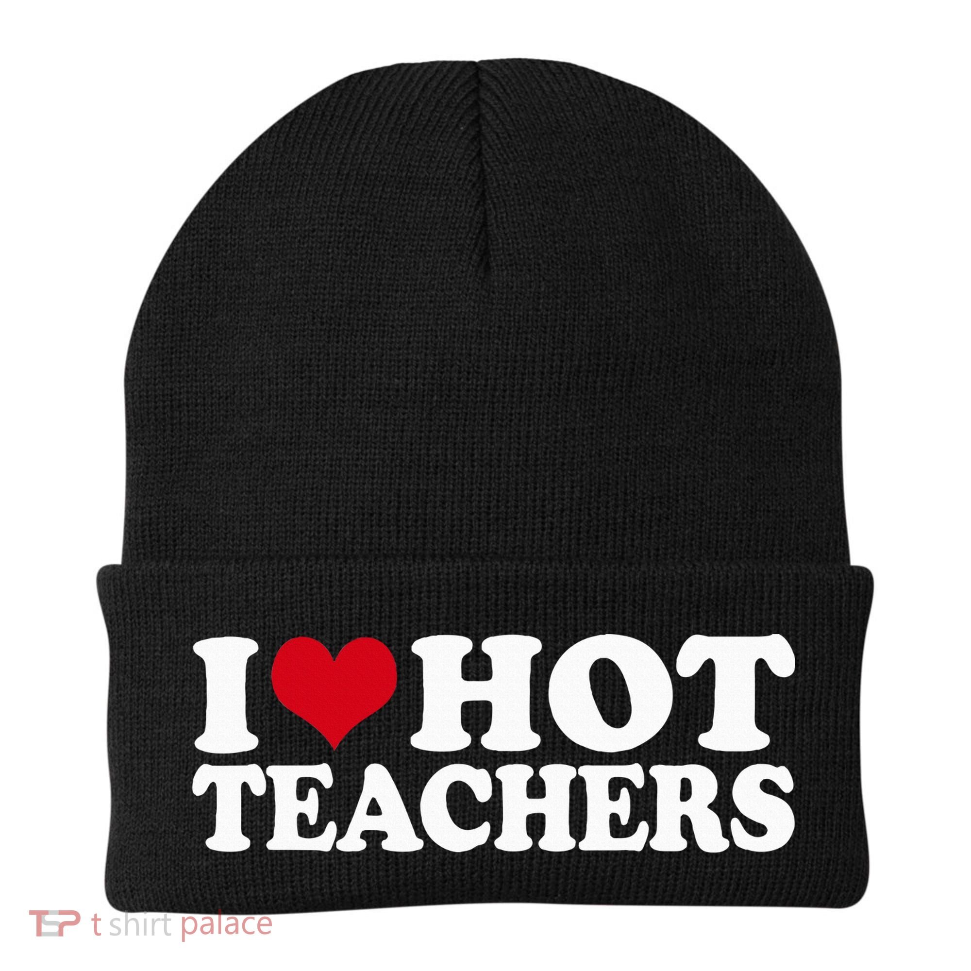I Love Hot Teachers Beanie