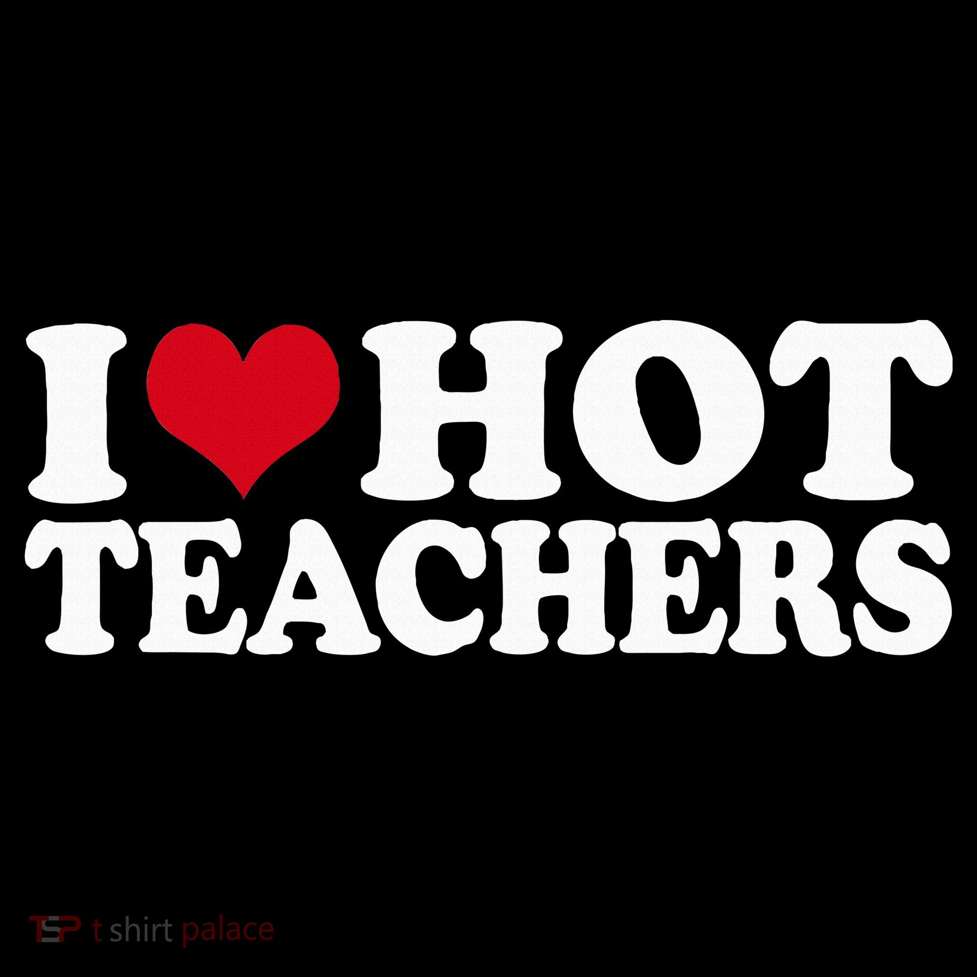I Love Hot Teachers Women's Hoodie