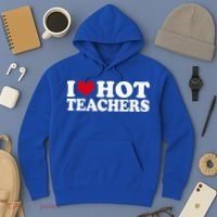 I Love Hot Teachers Hoodie thumb 3