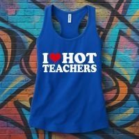 I Love Hot Teachers Women's Tank Top thumb 3