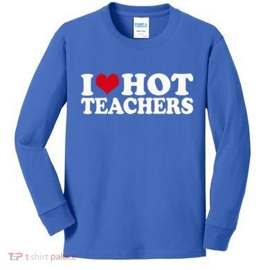 I Love Hot Teachers Kids Long Sleeve Shirt