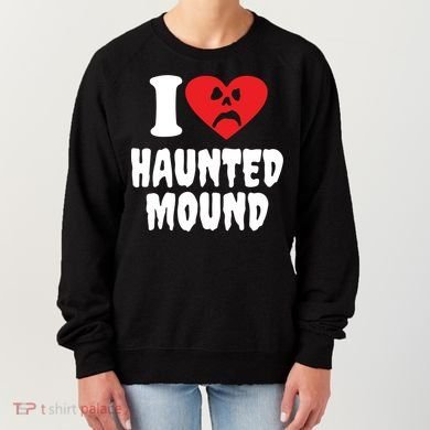 I Love Haunted Mound Cute Gift Women's Sweatshirt