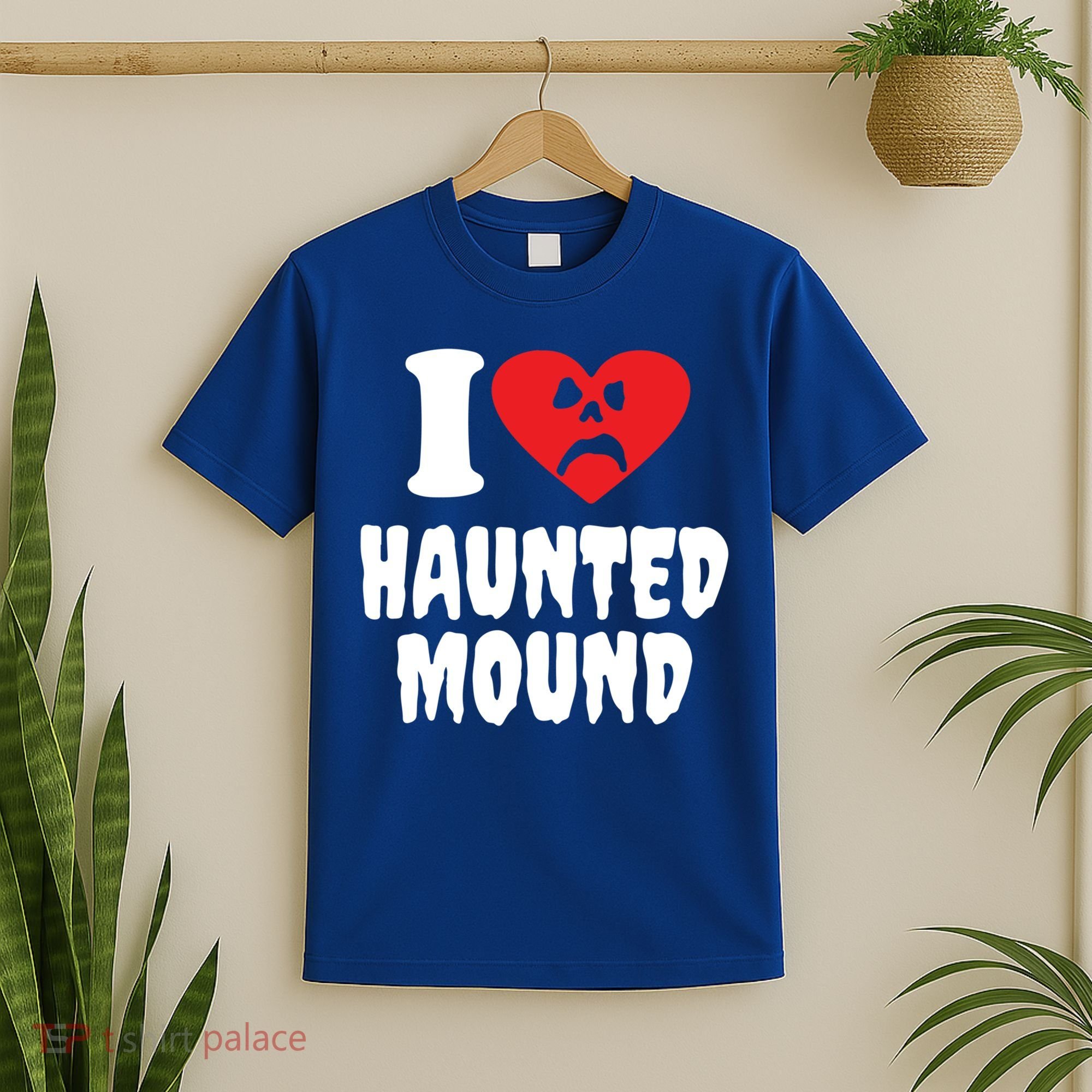 I Love Haunted Mound Cute Gift T-Shirt