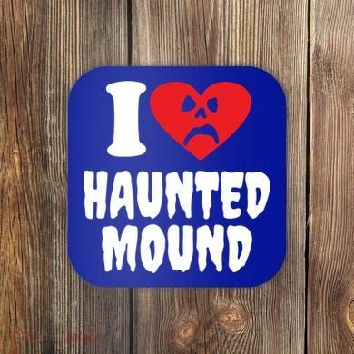 I Love Haunted Mound Cute Gift Coaster
