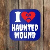 I Love Haunted Mound Cute Gift Coaster thumb 0