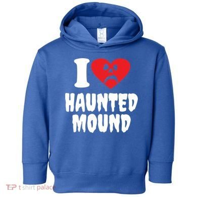 I Love Haunted Mound Cute Gift Toddler Hoodie