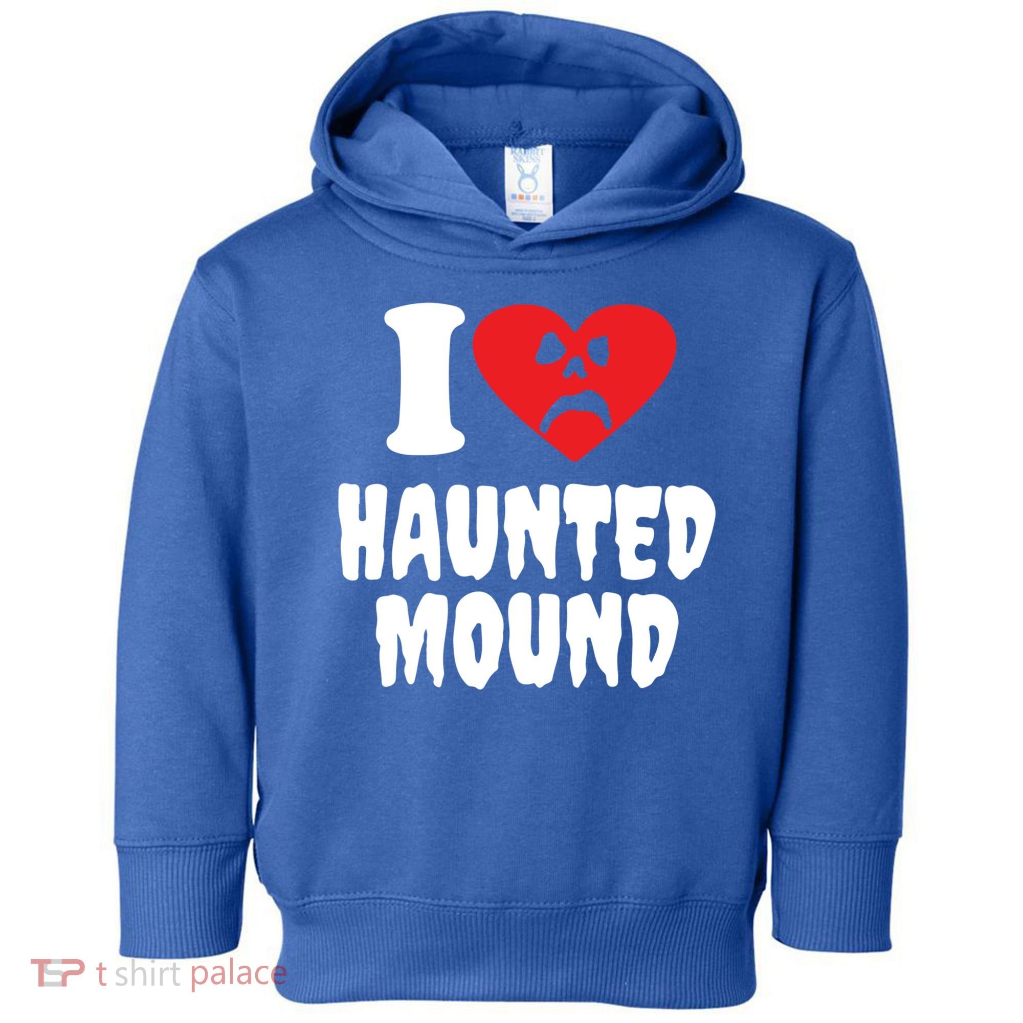I Love Haunted Mound Cute Gift Toddler Hoodie