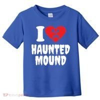 I Love Haunted Mound Cute Gift Toddler T-Shirt thumb 0