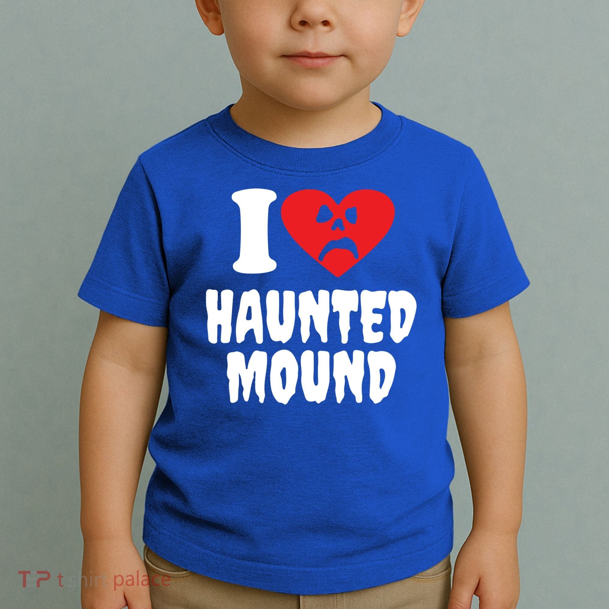 I Love Haunted Mound Cute Gift Toddler T-Shirt