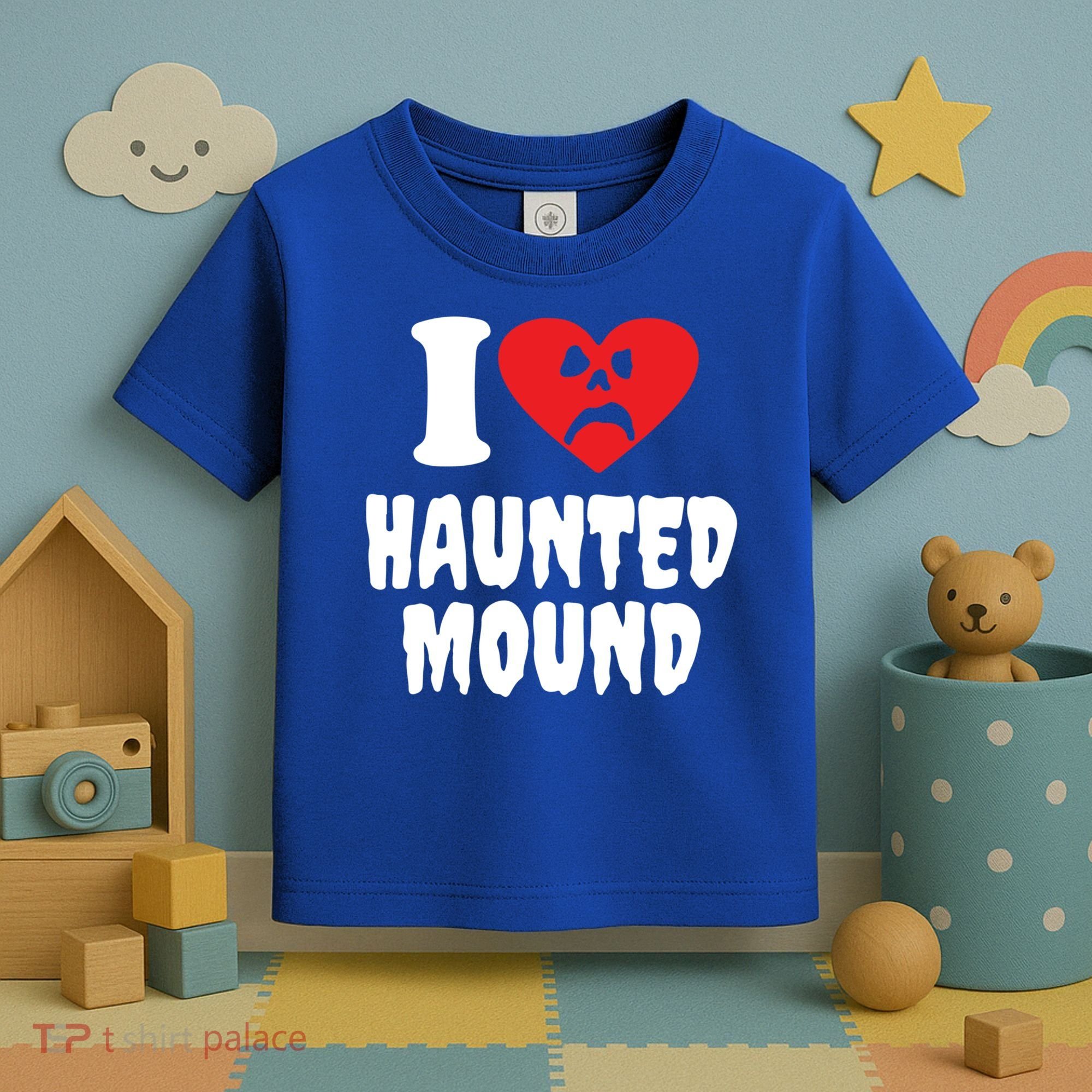 I Love Haunted Mound Cute Gift Toddler T-Shirt