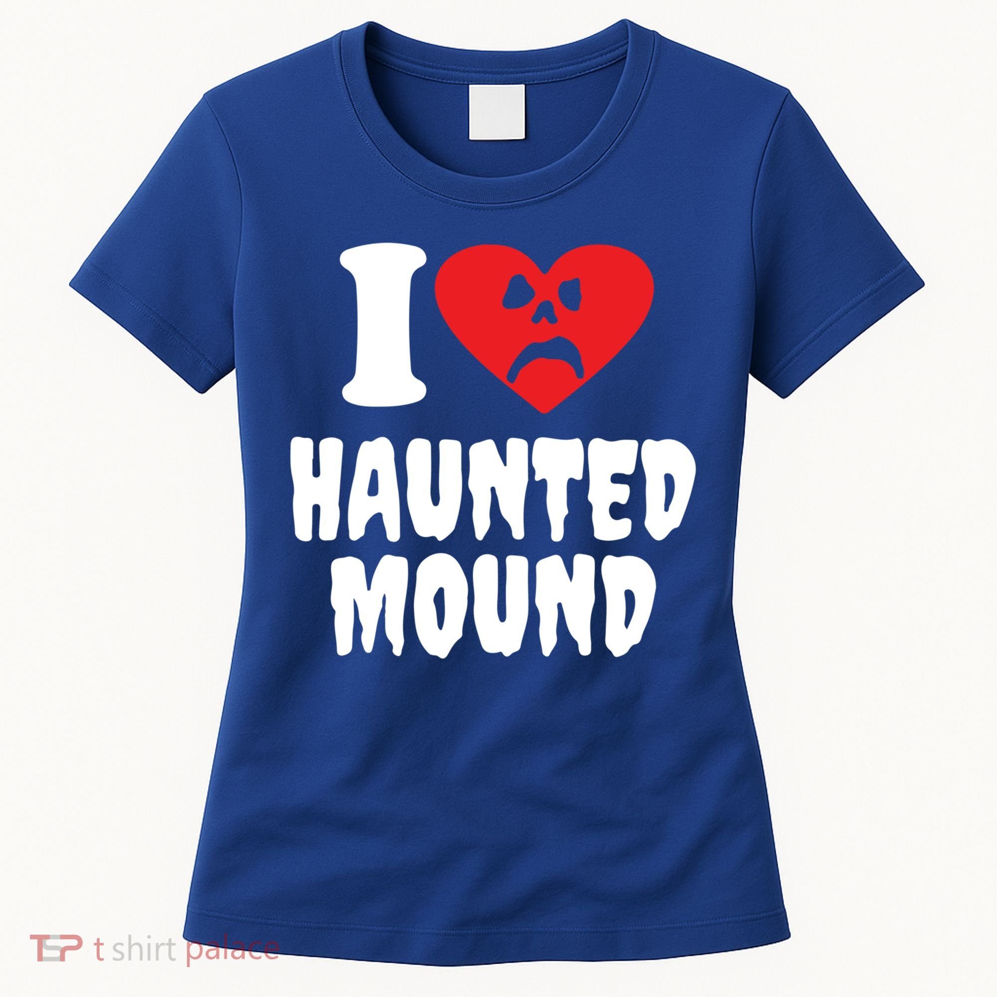 I Love Haunted Mound Cute Gift Women's T-Shirt