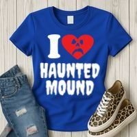 I Love Haunted Mound Cute Gift Women's T-Shirt thumb 3