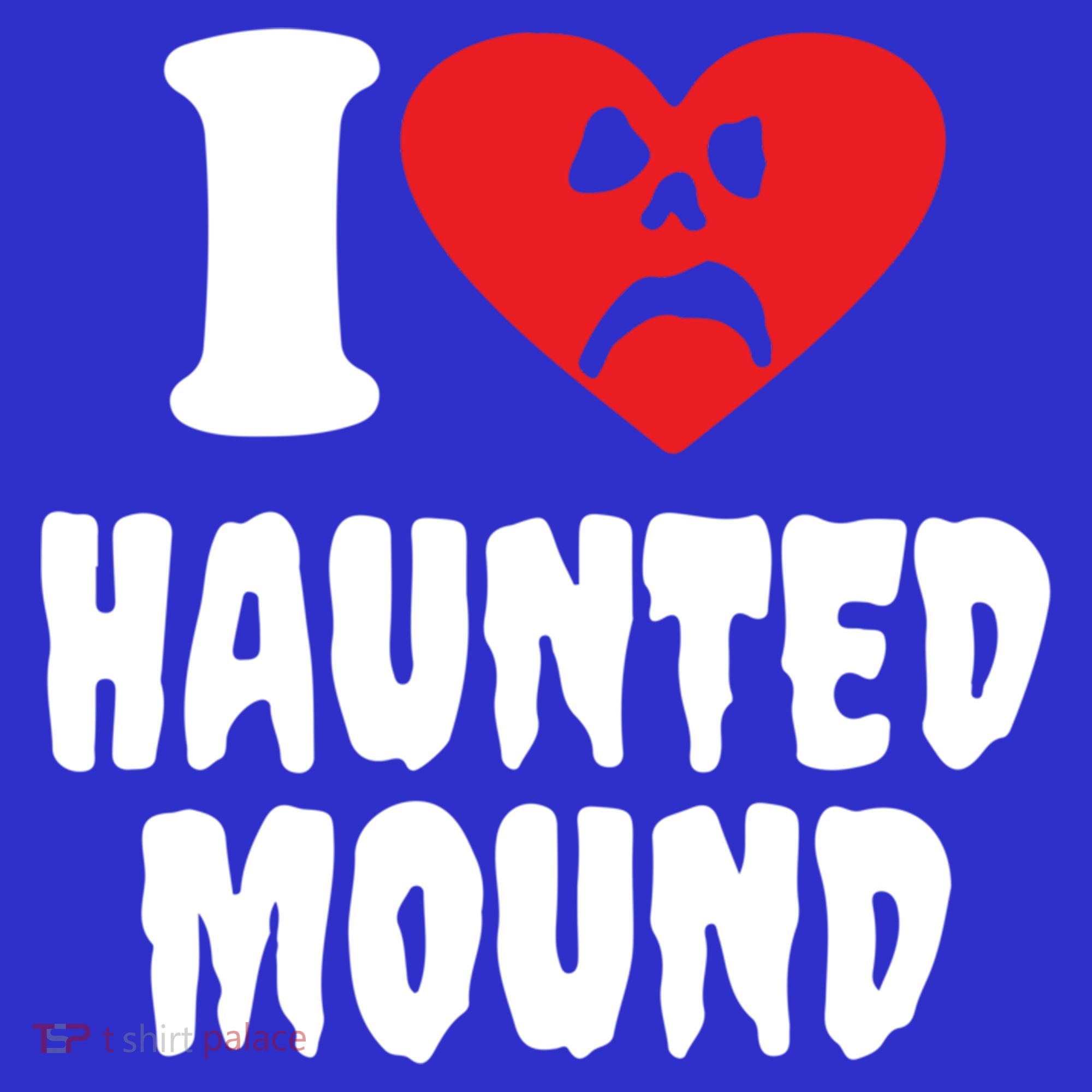 I Love Haunted Mound Cute Gift Women's T-Shirt