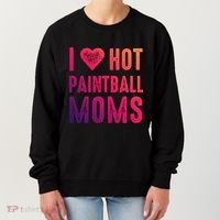 I Love Hot Paintball Moms Gift Women's Sweatshirt thumb 0