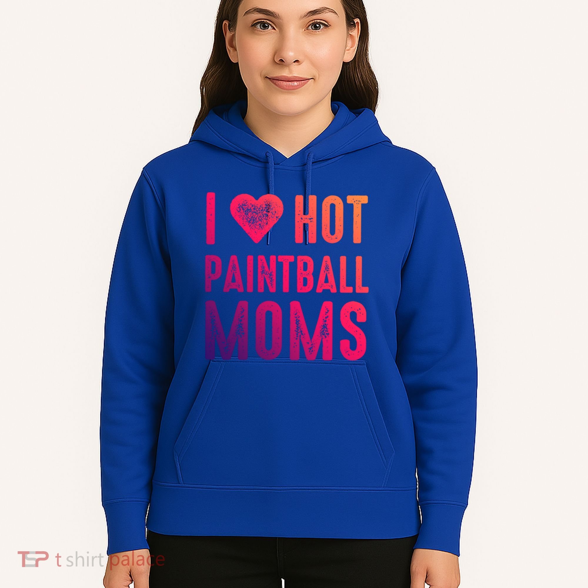 I Love Hot Paintball Moms Gift Hoodie