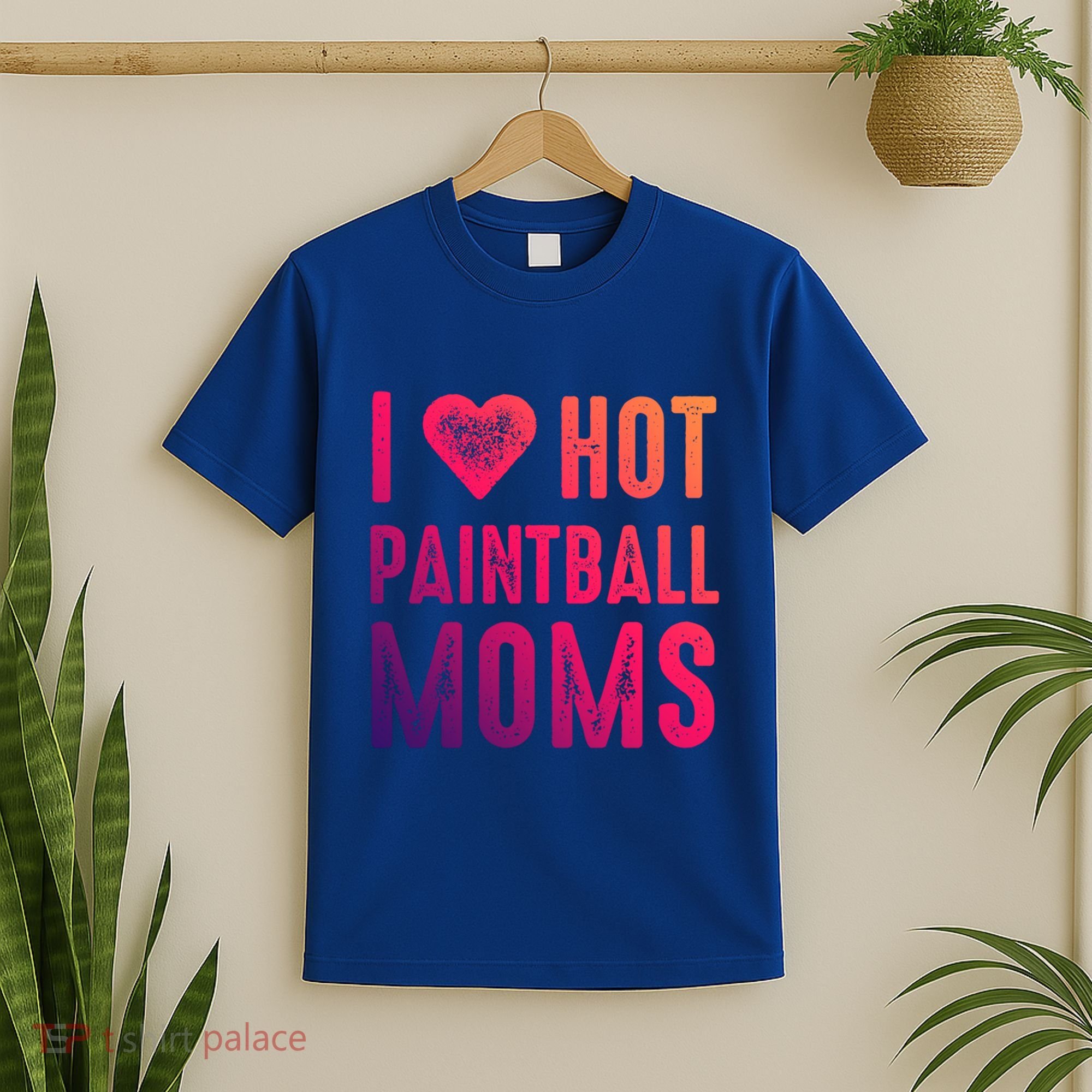 I Love Hot Paintball Moms Gift T-Shirt