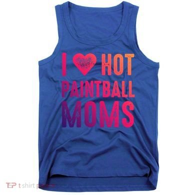 I Love Hot Paintball Moms Gift Tank Top