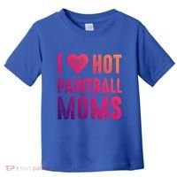 I Love Hot Paintball Moms Gift Toddler T-Shirt thumb 0