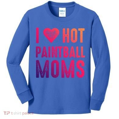 I Love Hot Paintball Moms Gift Kids Long Sleeve Shirt