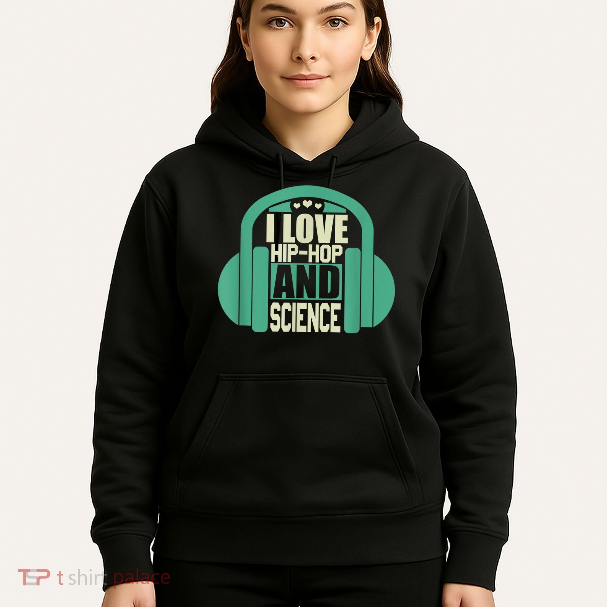 I Love Hip Hop And Science Hoodie
