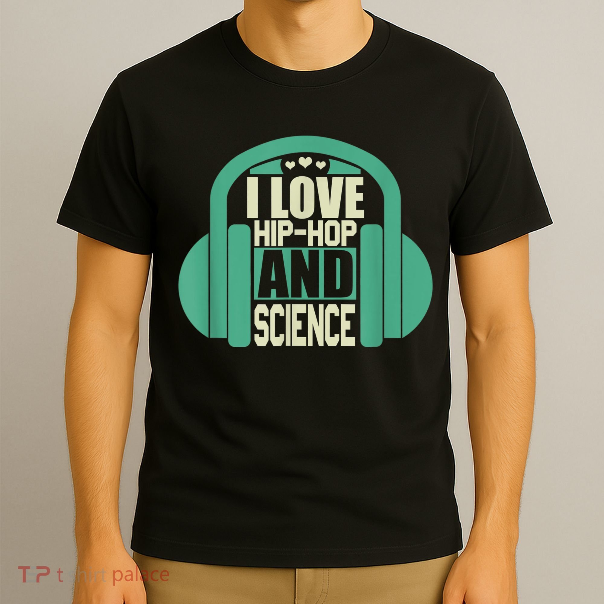 I Love Hip Hop And Science T-Shirt