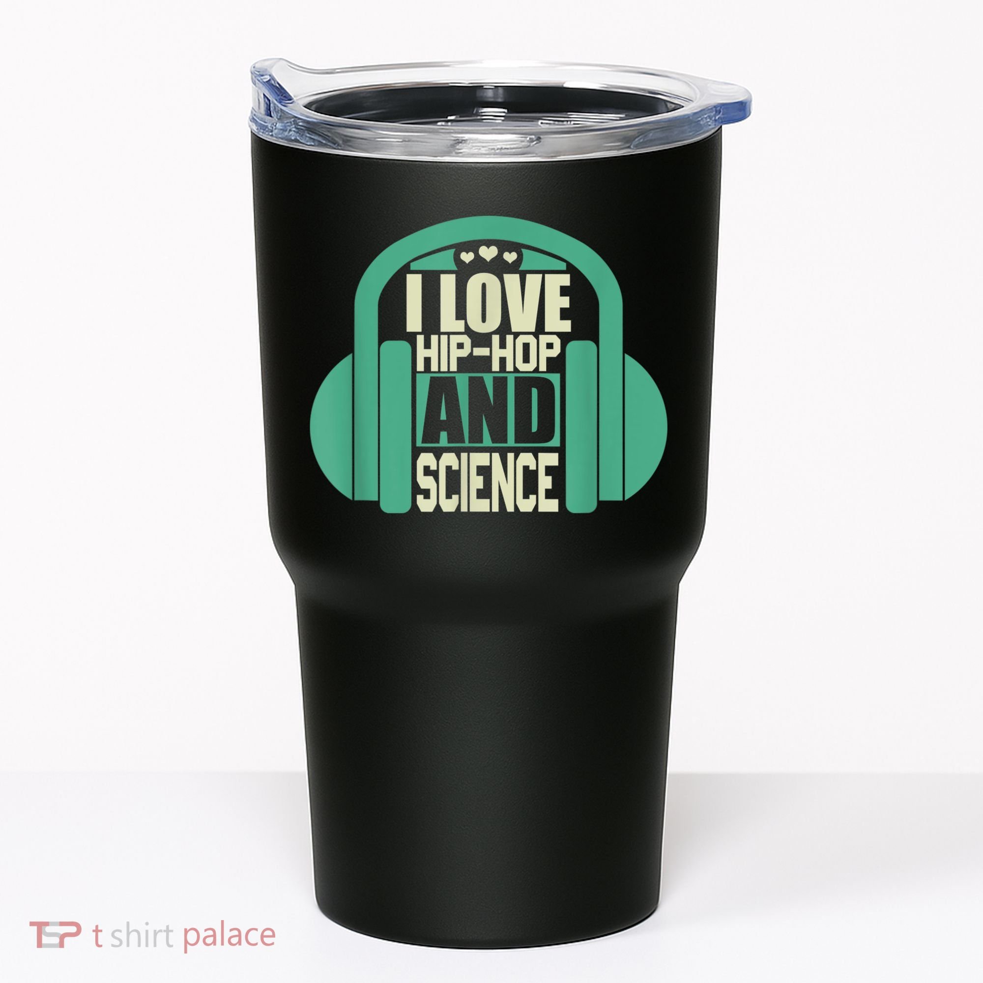 I Love Hip Hop And Science Tumbler