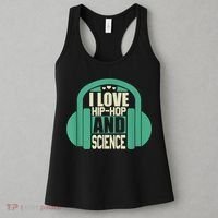 I Love Hip Hop And Science Women's Tank Top thumb 3
