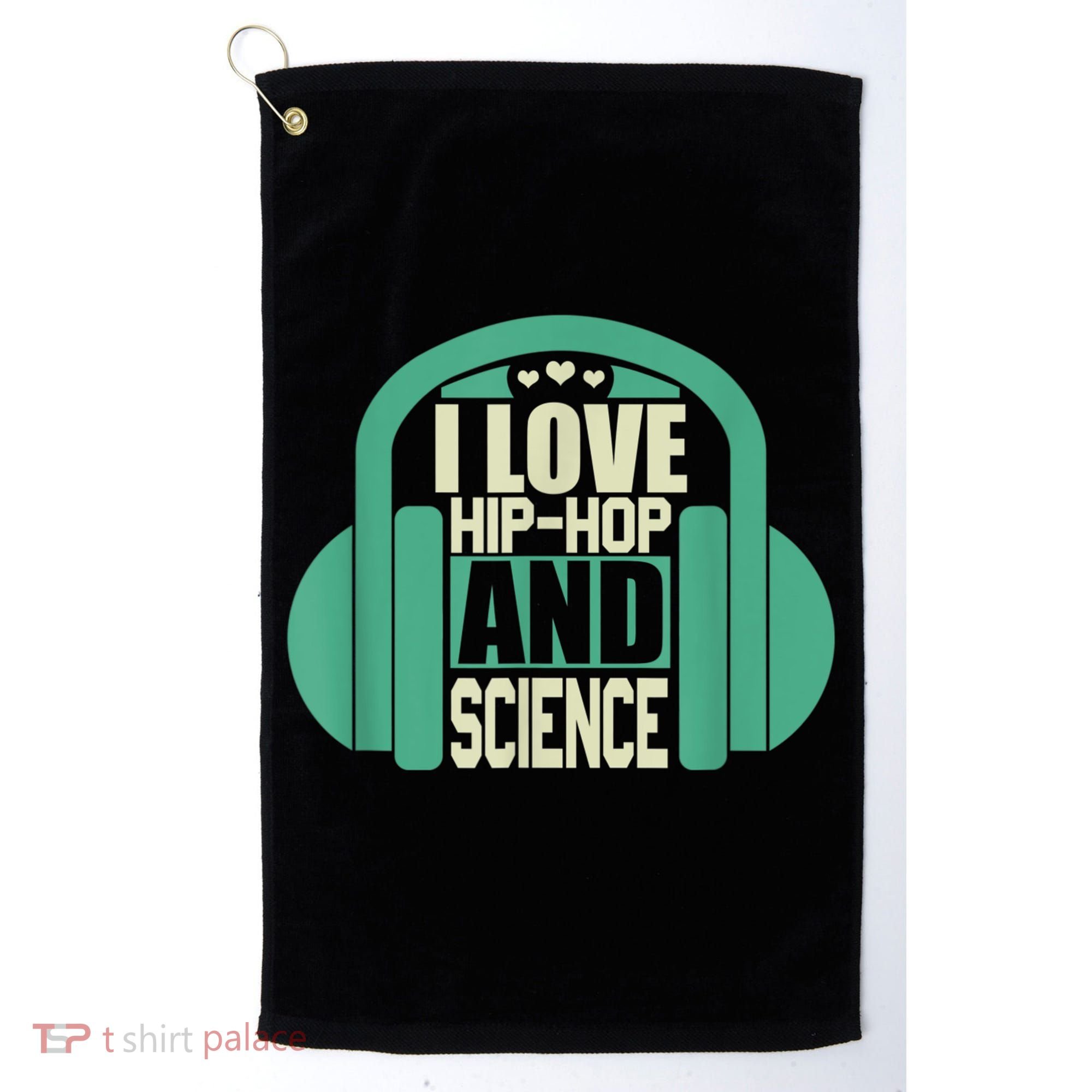 I Love Hip Hop And Science Golf Towel