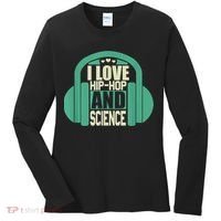 I Love Hip Hop And Science Women's Long Sleeve Shirt thumb 0
