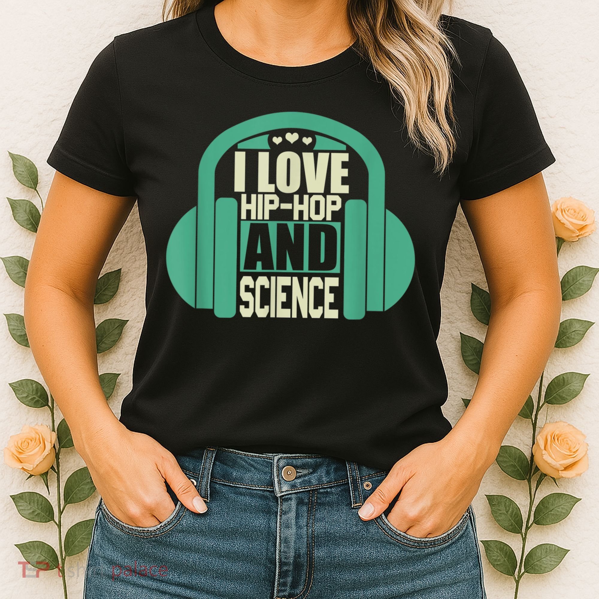 I Love Hip Hop And Science Women's T-Shirt