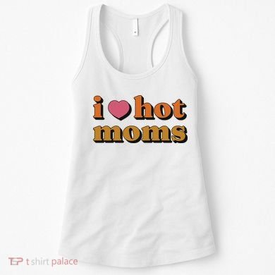 I Love Hot Moms Retro Women's Tank Top