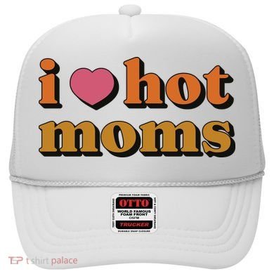 I Love Hot Moms Retro Hat