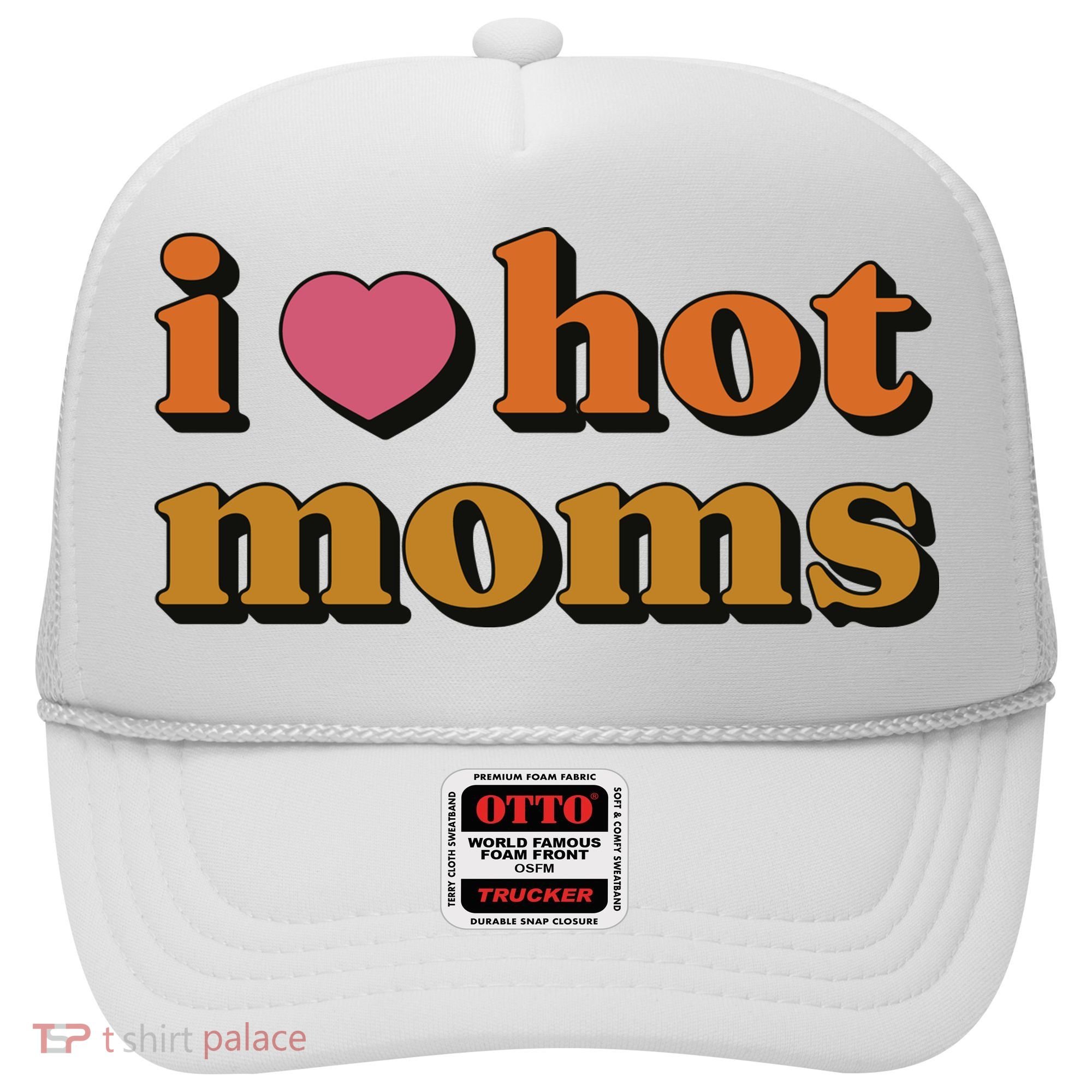 I Love Hot Moms Retro Hat