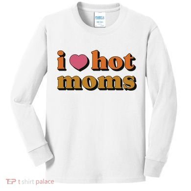 I Love Hot Moms Retro Kids Long Sleeve Shirt