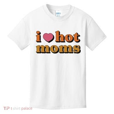 I Love Hot Moms Retro Kids T-Shirt