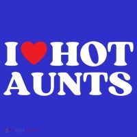 I Love Hot Aunts Family Reunion My Favorite Aunt Aunt's Day Gift T-Shirt thumb 7