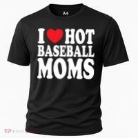 I Love Hot Baseball Moms Funny Gift Cooling Performance Crew T-Shirt thumb 0
