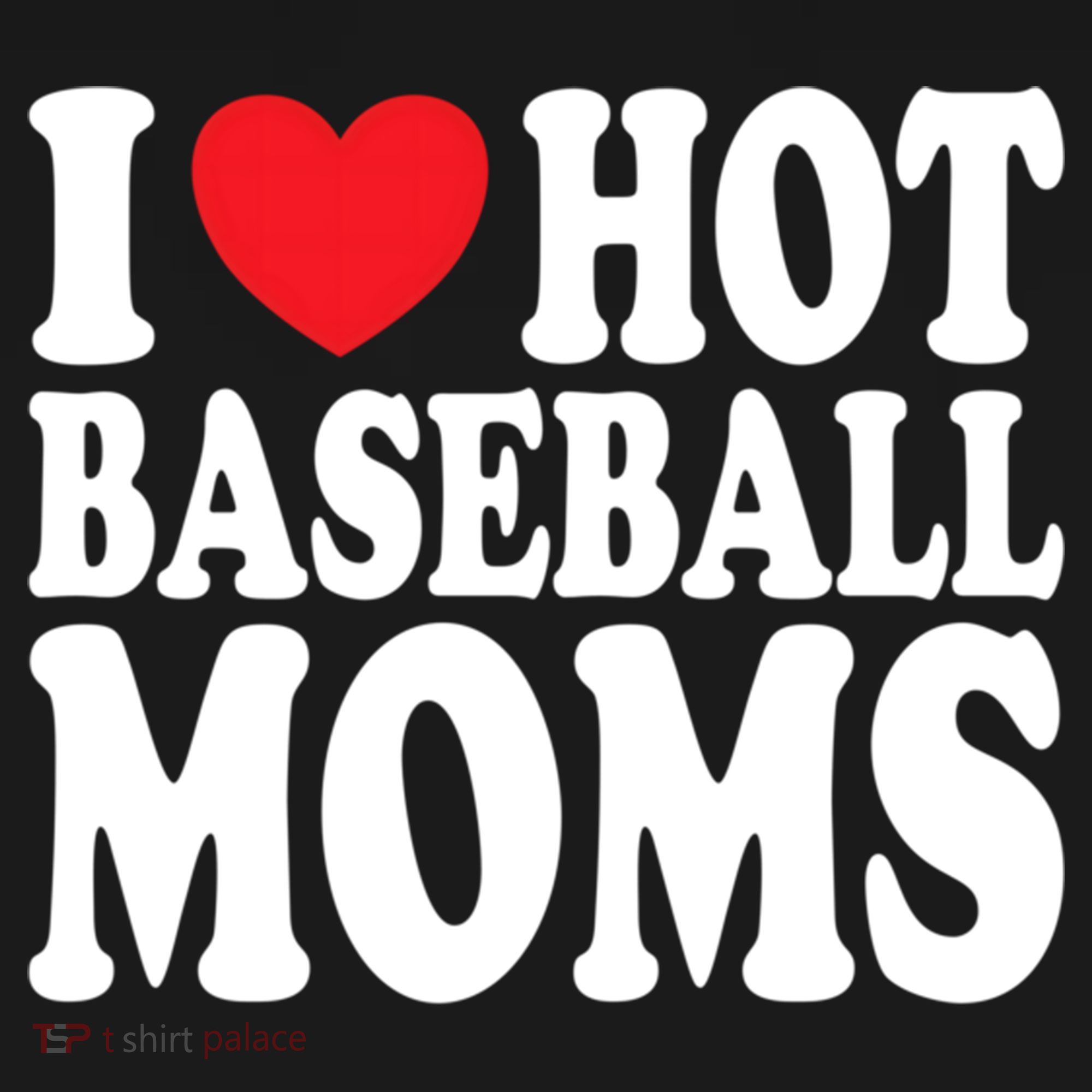 I Love Hot Baseball Moms Funny Gift Bucket Hat