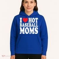 I Love Hot Baseball Moms Funny Gift Hoodie thumb 5