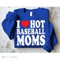 I Love Hot Baseball Moms Funny Gift Sweatshirt thumb 2