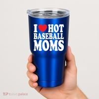 I Love Hot Baseball Moms Funny Gift Tumbler thumb 2
