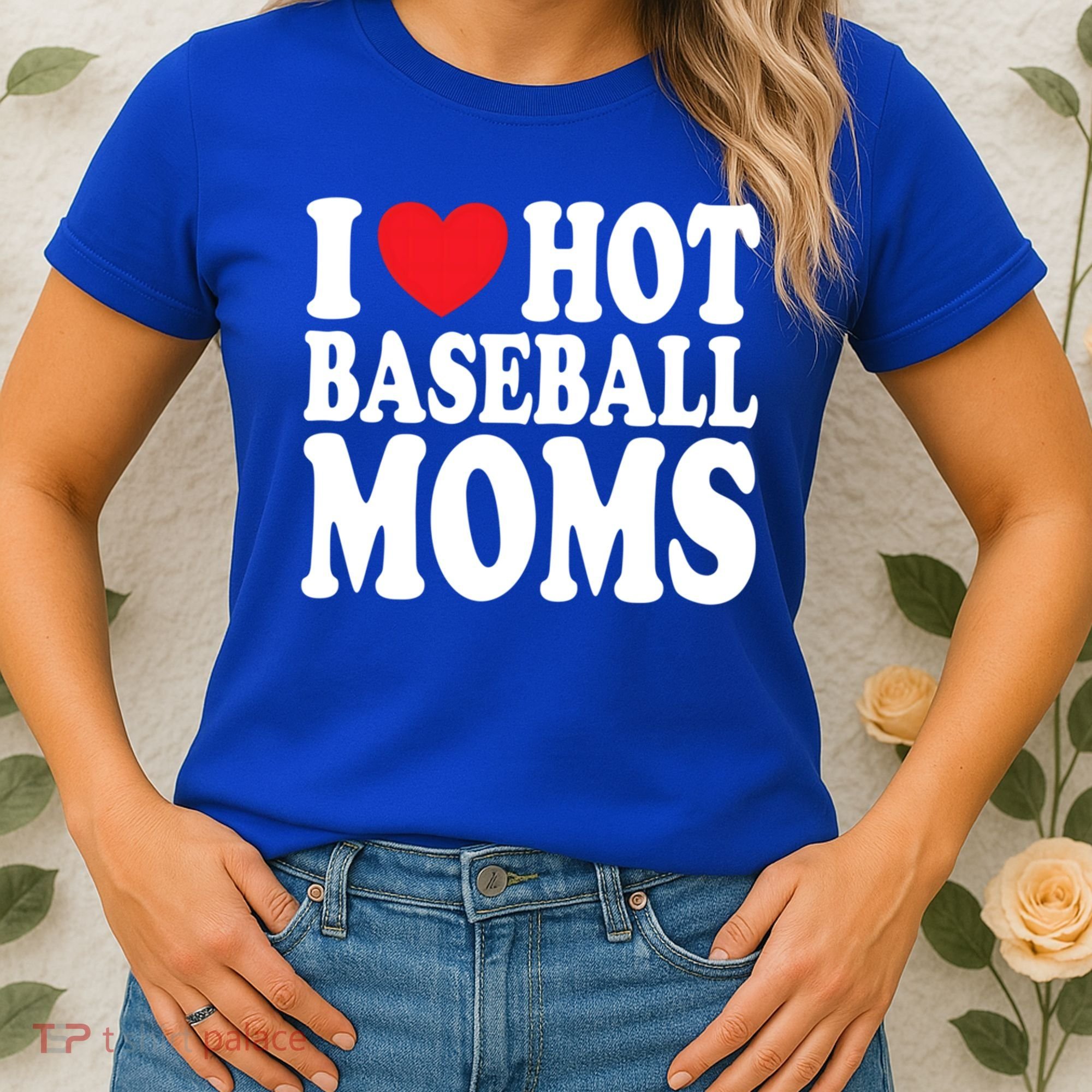 I Love Hot Baseball Moms Funny Gift Women's T-Shirt