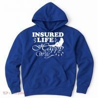 Insured Life Happy Wife Gift Insurance Agent Gift Hoodie thumb 0