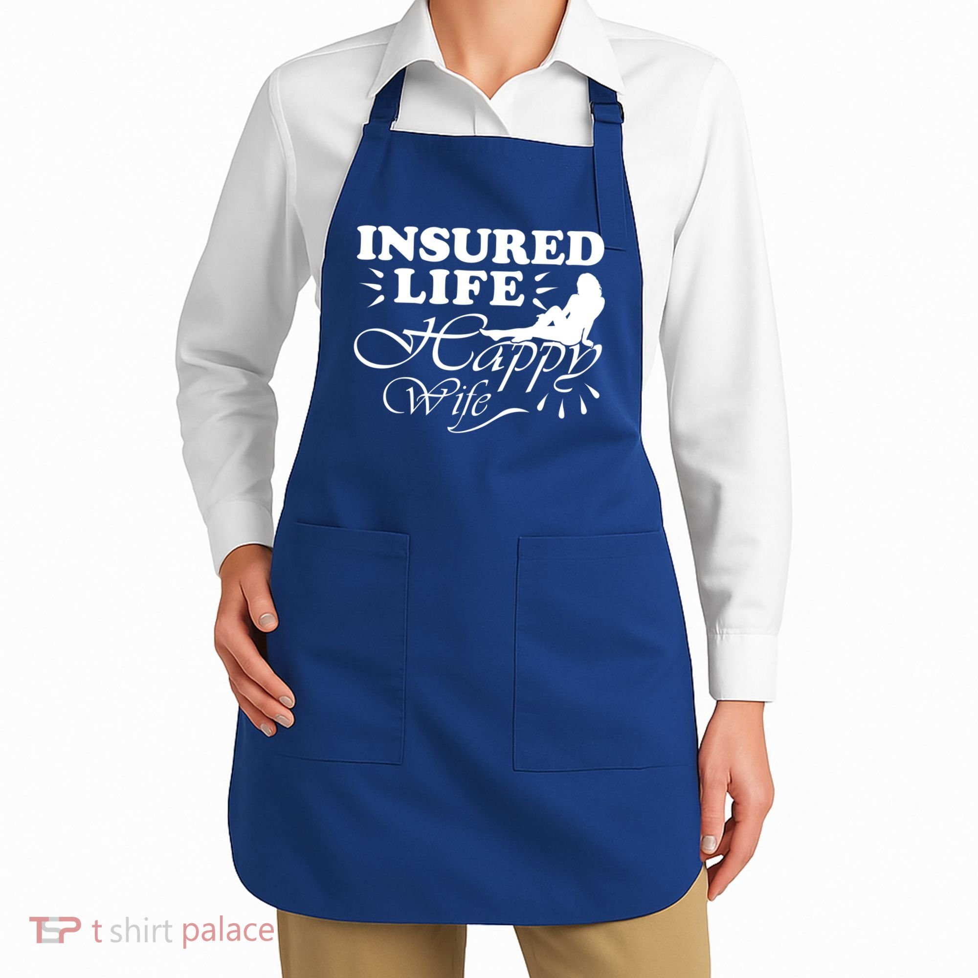 Insured Life Happy Wife Gift Insurance Agent Gift Apron