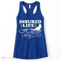 Insured Life Happy Wife Gift Insurance Agent Gift Women's Tank Top thumb 0