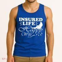 Insured Life Happy Wife Gift Insurance Agent Gift Tank Top thumb 3