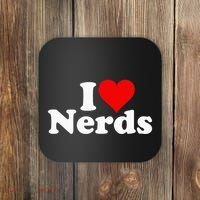 I LOVE HEART NERDS GEEKS funny quote sayings Coaster thumb 0