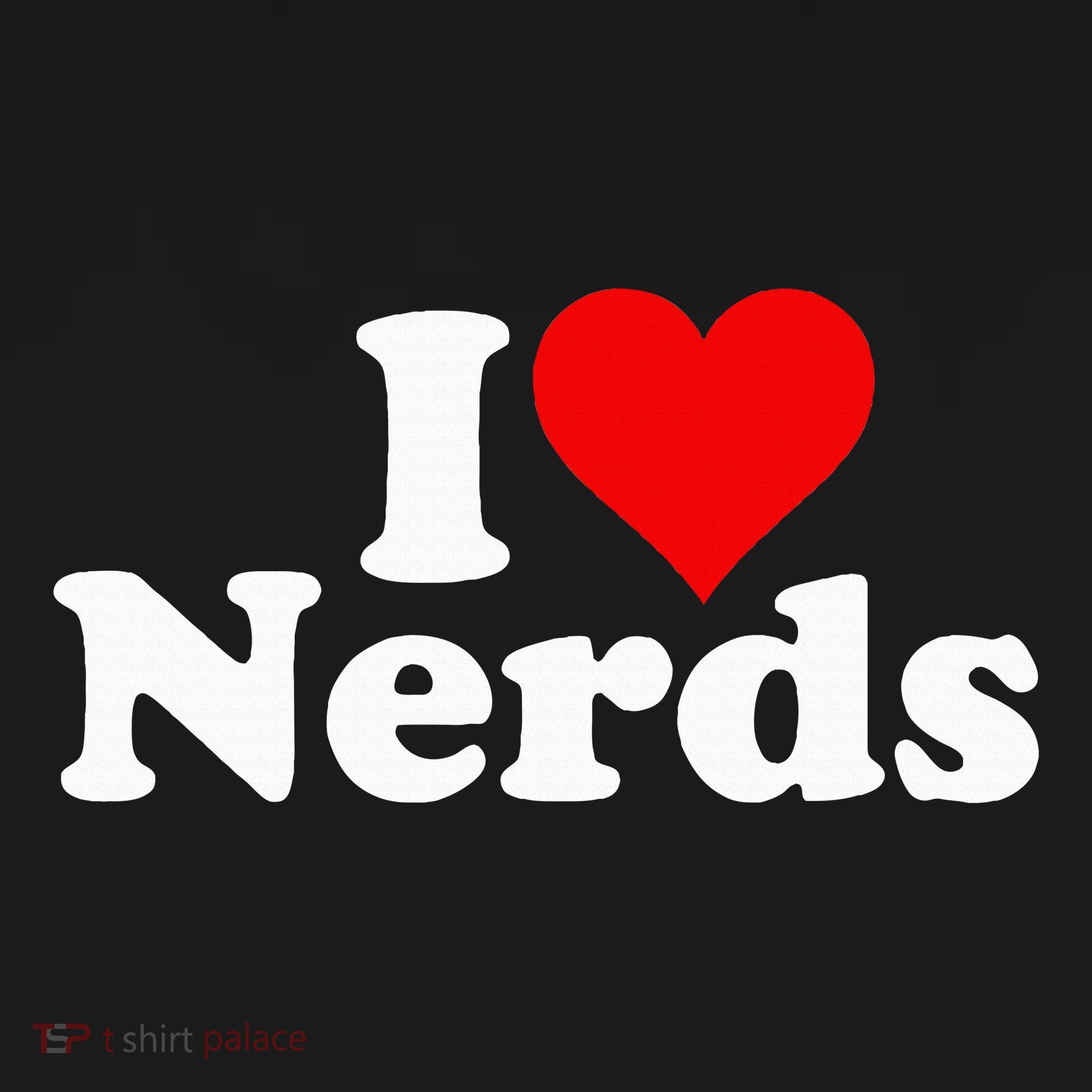 I LOVE HEART NERDS GEEKS funny quote sayings Women's Tank Top