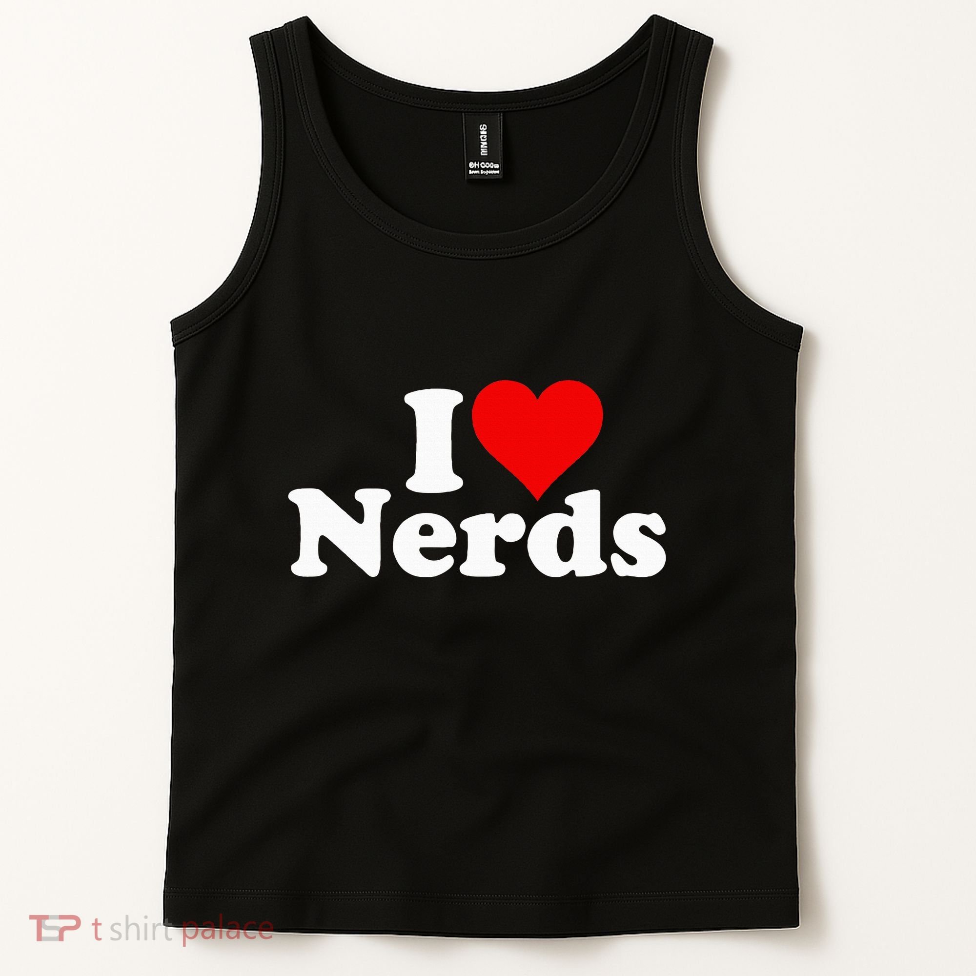 I LOVE HEART NERDS GEEKS funny quote sayings Tank Top